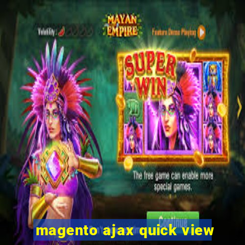 magento ajax quick view