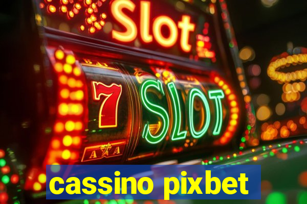 cassino pixbet