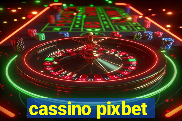 cassino pixbet