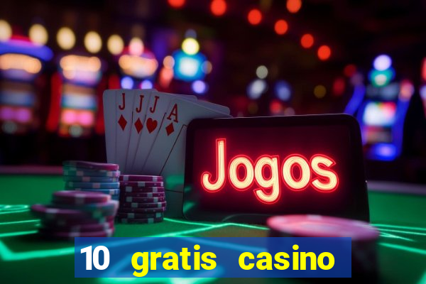 10 gratis casino uten innskudd