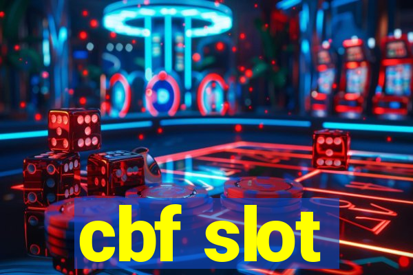 cbf slot