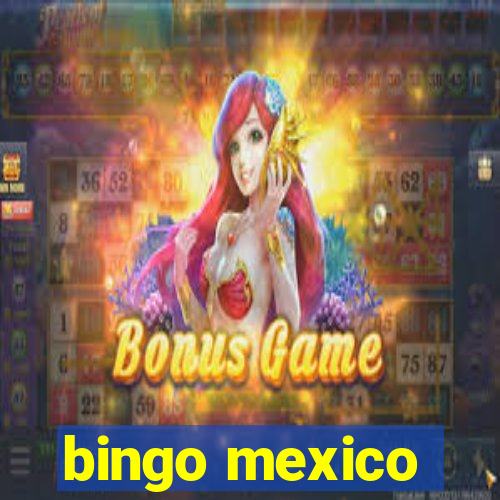 bingo mexico