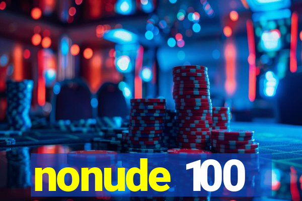 nonude 100