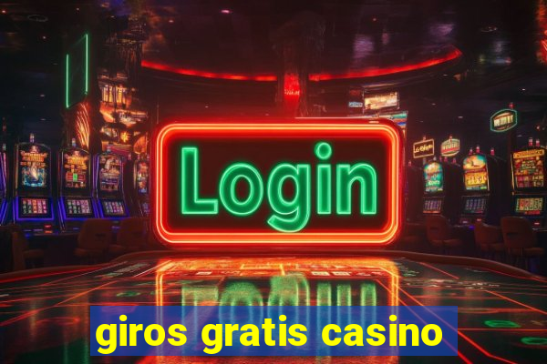 giros gratis casino