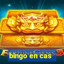 bingo en cas