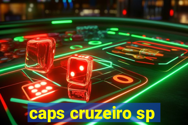 caps cruzeiro sp