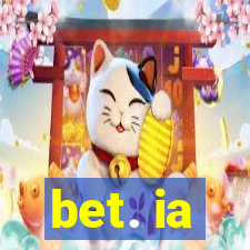 bet. ia