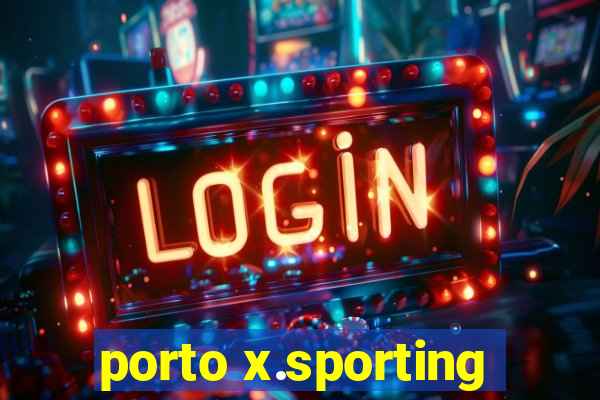 porto x.sporting