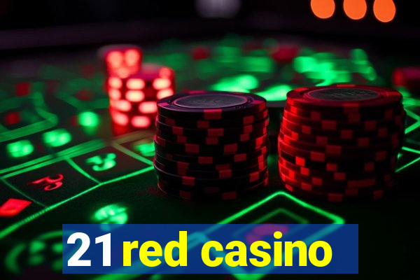 21 red casino