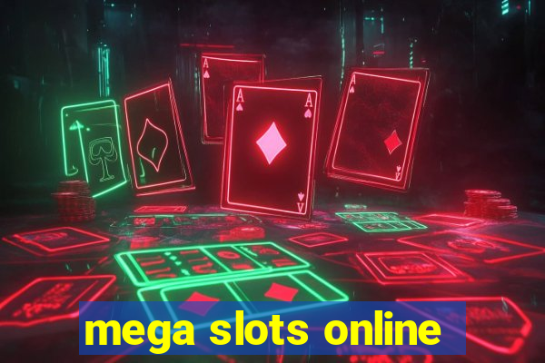 mega slots online