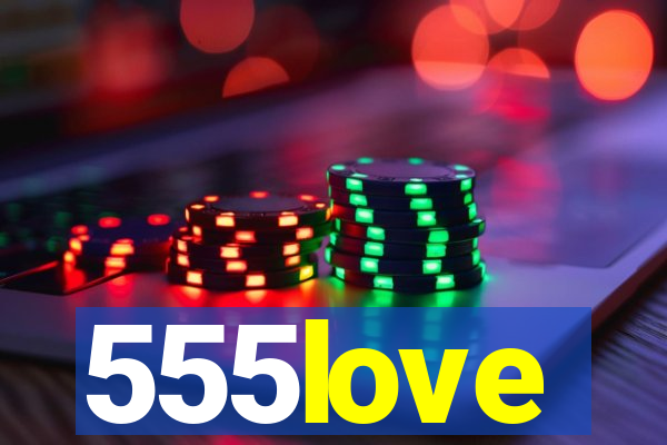 555love