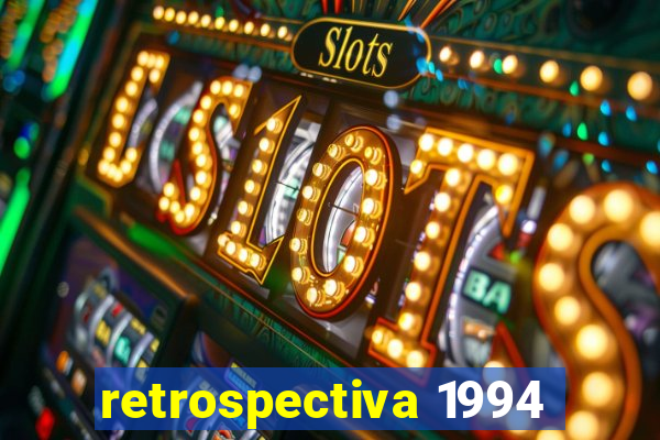 retrospectiva 1994