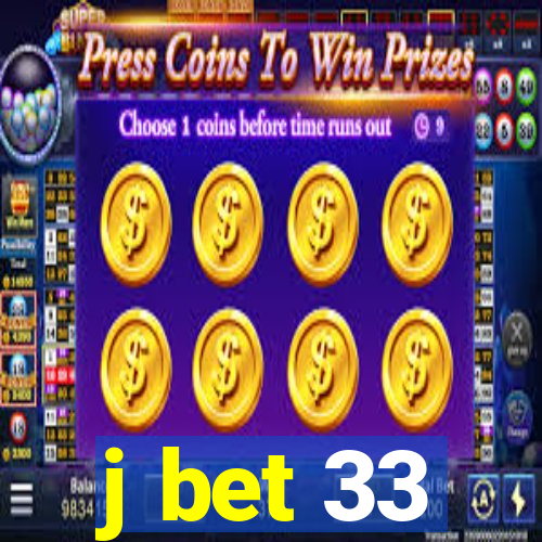 j bet 33