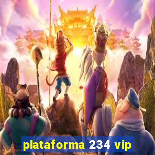 plataforma 234 vip