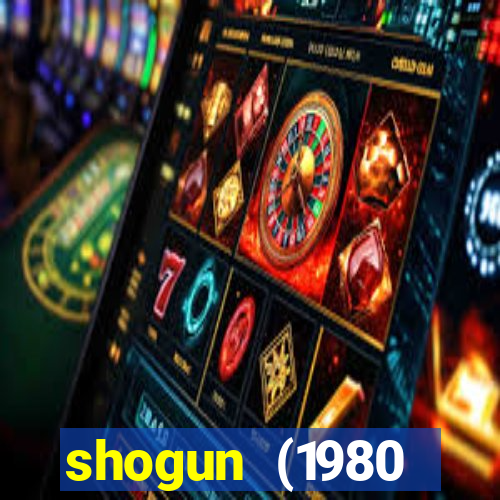 shogun (1980 dublado download)