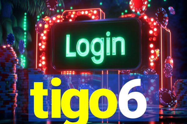 tigo6