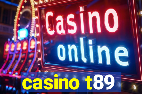 casino t89