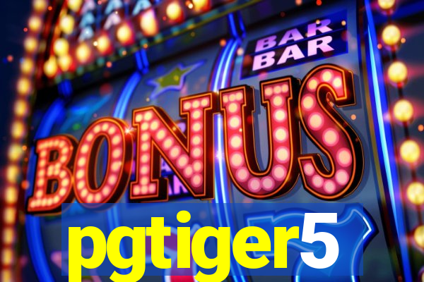 pgtiger5