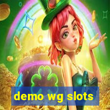 demo wg slots