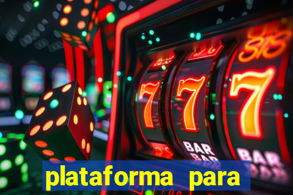 plataforma para jogar tigrinho