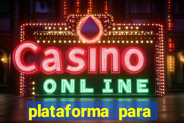 plataforma para jogar tigrinho