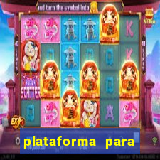 plataforma para jogar tigrinho