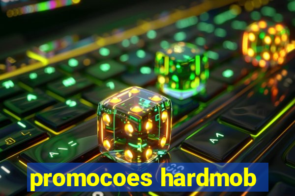 promocoes hardmob