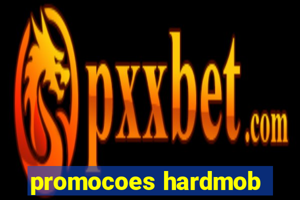 promocoes hardmob