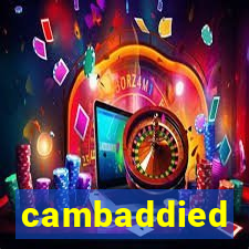 cambaddied