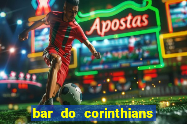 bar do corinthians em fortaleza