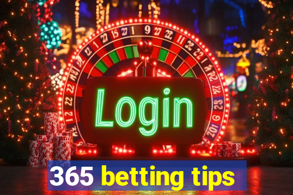 365 betting tips