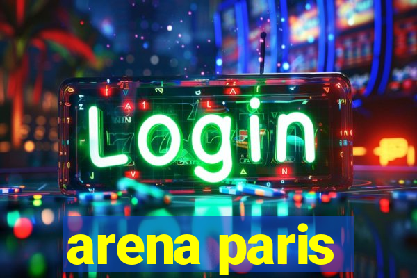 arena paris