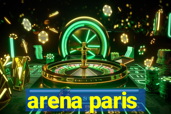 arena paris