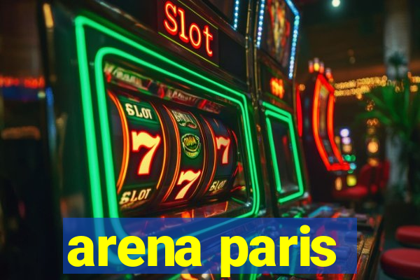 arena paris