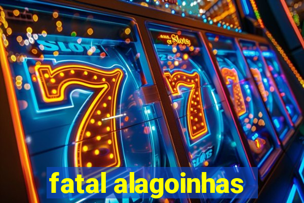 fatal alagoinhas