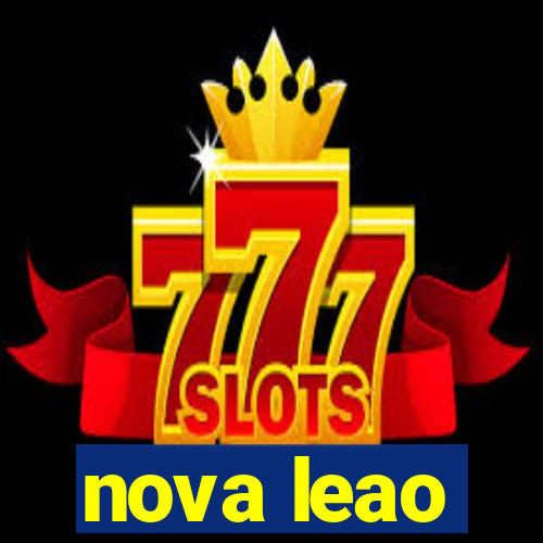 nova leao