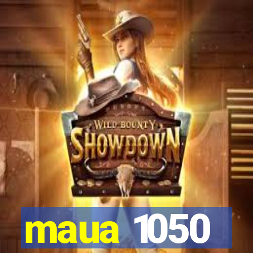 maua 1050