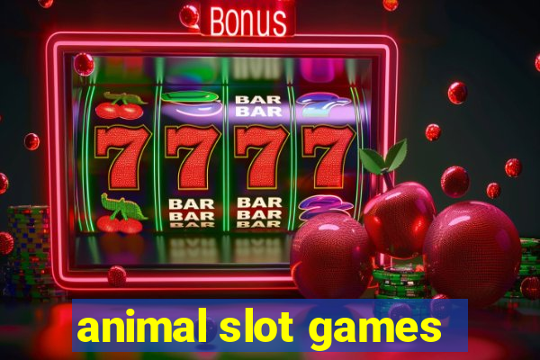 animal slot games