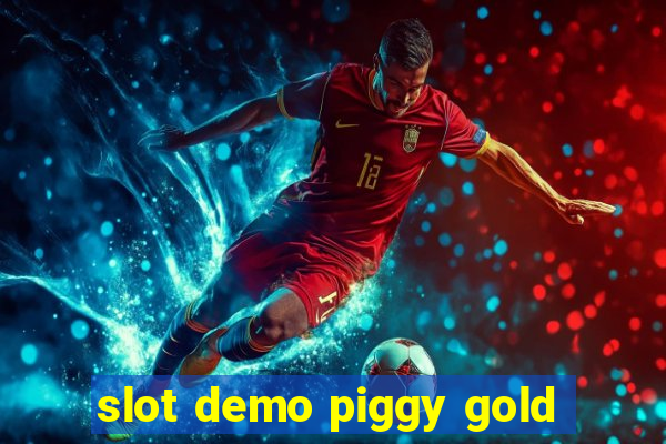 slot demo piggy gold