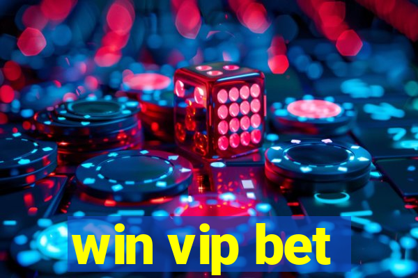 win vip bet