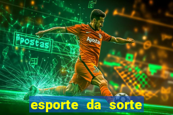 esporte da sorte casino aviator