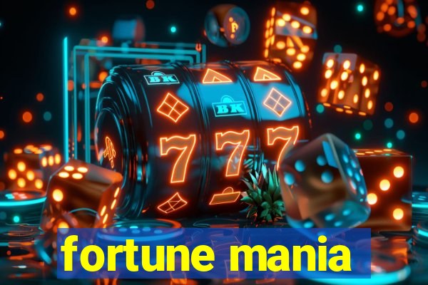 fortune mania