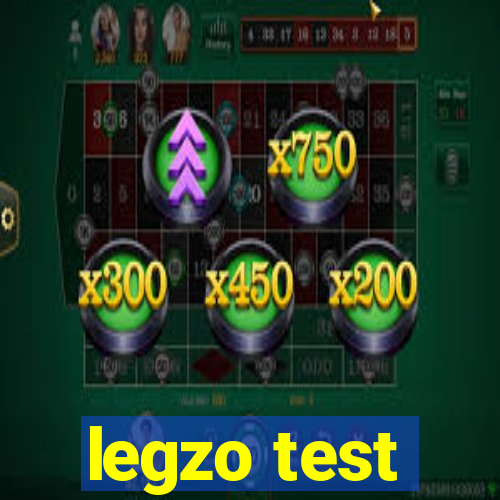 legzo test