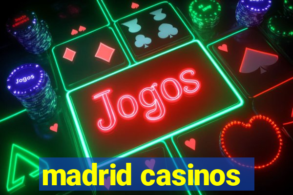 madrid casinos