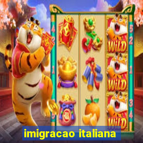 imigracao italiana