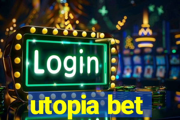 utopia bet