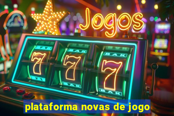 plataforma novas de jogo