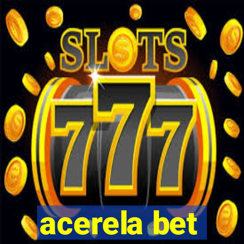 acerela bet