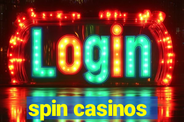 spin casinos