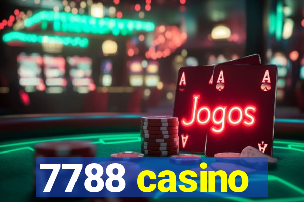 7788 casino